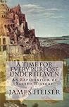 A Time for Every Purpose Under Heaven: An Exploration of Sacred History