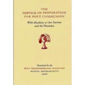 Service of preparation for Holy Communion with akathists to our Saviour and the Theotokos