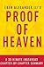 Proof of Heaven by Eben Alexander III M.D. - A 30-Minute Chapter-By-Chapter Summary: A Neurosurgeon's Journey Into the Afterlife