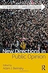 New Directions in Public Opinion (New Directions in American Politics)