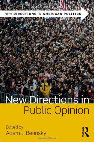 New Directions in Public Opinion (New Directions in American Politics)