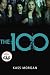The 100: Love, Power, and Survival Collide in This Addictive Dystopian Story
