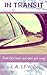 In Transit: Don't hold back...