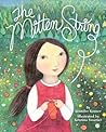 The Mitten String by Jennifer  Rosner