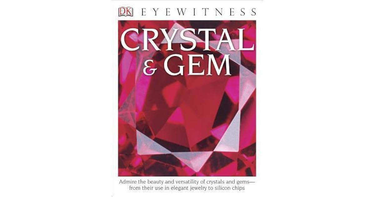 Crystal & Gem (DK Eyewitness Books) by Robert F. Symes