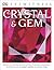 Crystal & Gem by Robert F. Symes Crystal & Gem by Robert F. Symes