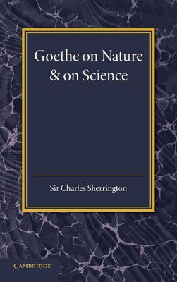 Goethe on Nature and on Science (Paperback)