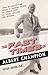 The Fast Times of Albert Champion: From Record-Setting Racer to Dashing Tycoon, An Untold Story of Speed, Success, and Betrayal
