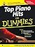 Top Piano Hits for Dummies:...