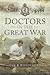 Doctors in the Great War