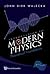 Introduction To Modern Physics: Theoretical Foundations