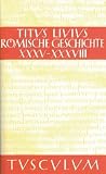 Buch 35-38 (Sammlung Tusculum) (German Edition)