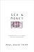 Sex and Money: Pleasures Th...