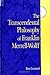 The Transcendental Philosophy of Franklin Merrell-Wolff (Western Esoteric Traditions)