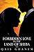 Forbidden Love in the Land of Sheba by Qais Ghanem