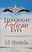 Through Pelican Eyes (Jessi...