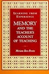 Learning from Experience: Memory and the Teacher's Account of Teaching (Teacher Prep and Development)