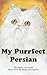 My Purrfect Persian