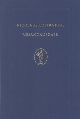 de Revolutionibus: Faksimile-Farbdruck Der Handschrift Des Copernicus Aus Der Bibliothek Der Jagiellonischen Universit�t Zu Krakau.