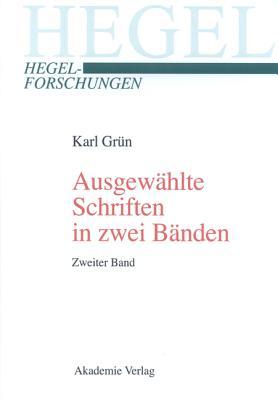 Ausgew�hlte Schriften in Zwei B�nden. Mit Einer Biographischen Und Werkanalytischen Einf�hrung: Herausgegeben Von Manuela K�ppe