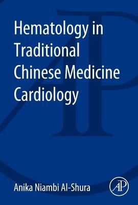 Hematology in Traditional Chinese Medicine Cardiology (Paperback)