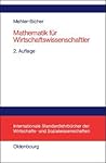 Mathematik für Wirtschaftswissenschaftler (Internationale Standardlehrbücher der Wirtschafts- und Sozialwissenschaften) (German Edition)