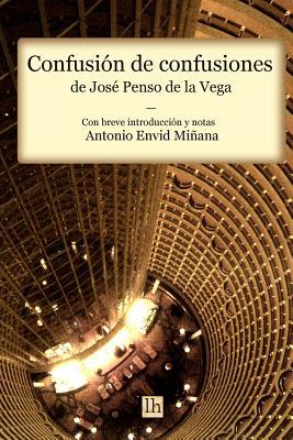 Confusion de confusiones (comentado) (Lecturas hispanicas) (Spanish Edition)