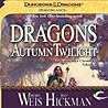 Dragons of Autumn Twilight by Margaret Weis