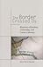 The Border Crossed Us: Rhetorics of Borders, Citizenship, and Latina/o Identity (Rhetoric, Culture, and Social Critique)