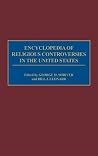 Encyclopedia of Religious Controversies in the United States Encyclopedia of Religious Controversies in the United States
