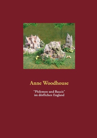 "Philemon und Baucis" im dörflichen England (German Edition)