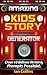 Amazing Kids Story Generator. by Ian Collins