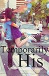 Temporarily His by alamusicisme
