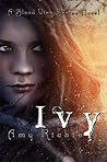 Ivy (Blood Vine, #3) Ivy (Blood Vine, #3)