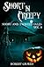 Short 'N Creepy: Volume 8 (Short and Twisted Tales)