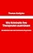 Wie Kriminelle ihre Therapeuten austricksen: Die Wahrheit über die Forensische Psychiatrie (German Edition)