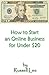 How to Start an Online Business for Under $20