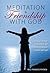 Meditation is Friendship with God