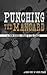 Punching the Mancard : A Yo...