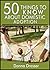 50 Things to Know About Domestic Adoption: Is Adoption In Your Future?