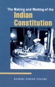 The Making and Working of the Indian Constitution