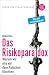 Das Risikoparadox: Warum wi...
