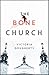 download The Bone Church 