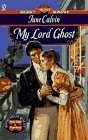 My Lord Ghost by June Calvin