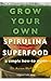 Grow Your Own Spirulina Superfood by Aaron Baum