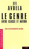 Le genre entre classe et nation: Essai d’historiographie grecque