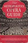 The Metropolitan Opera Guide