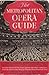 The Metropolitan Opera Guide