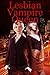 Lesbian Vampire Queen (Alex...