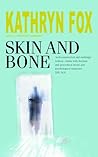 Skin and Bone